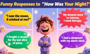 what-does-funny-responses-to-how-was-your-night-mean