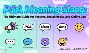 psa-meaning-slang-the-ultimate-guide-for-texting-social-media-and-online-use