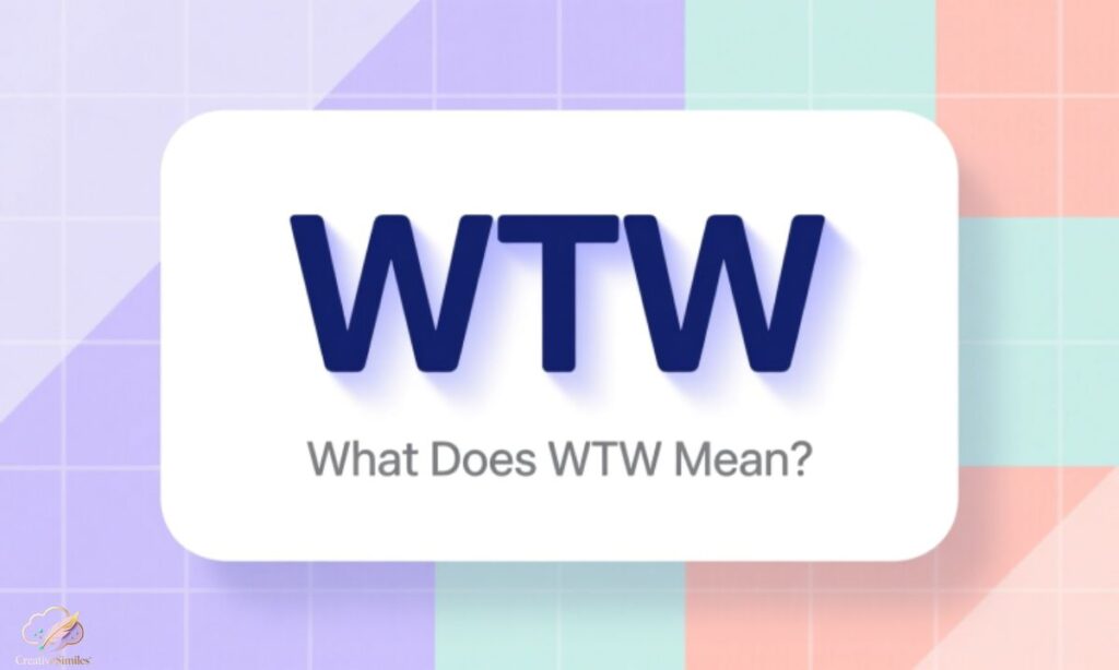 what-does-wtw-mean