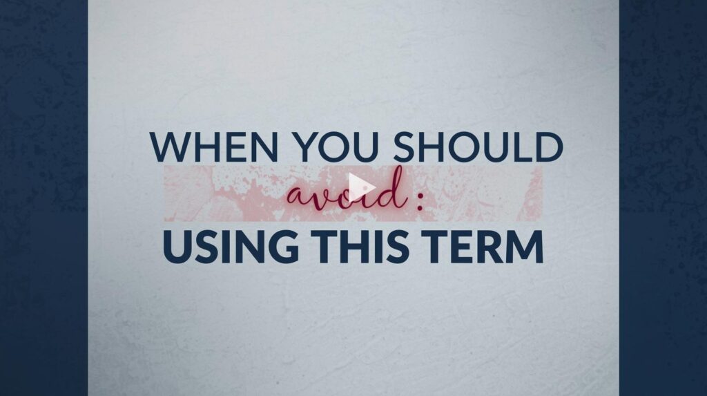 when-you-should-avoid-using-this-term