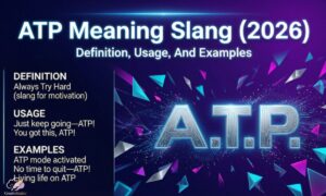 atp-meaning-slang-2026-definition-usage-and-examples