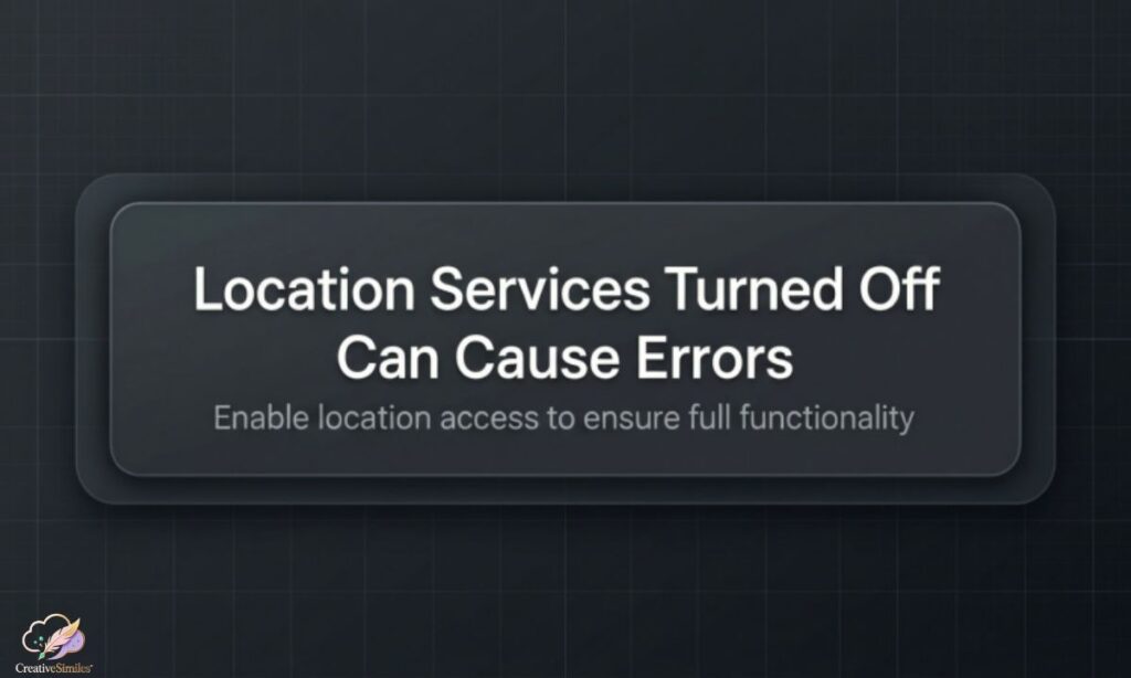 location-services-turned-off-can-cause-errors